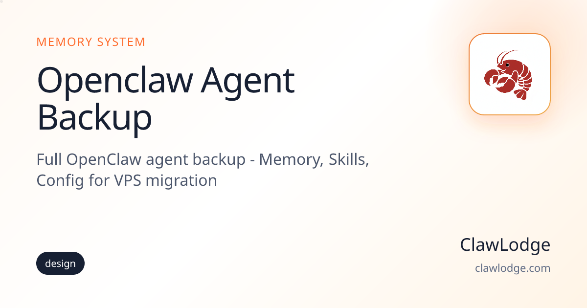 Openclaw Agent Backup - OpenClaw Memory Setup | ClawLodge