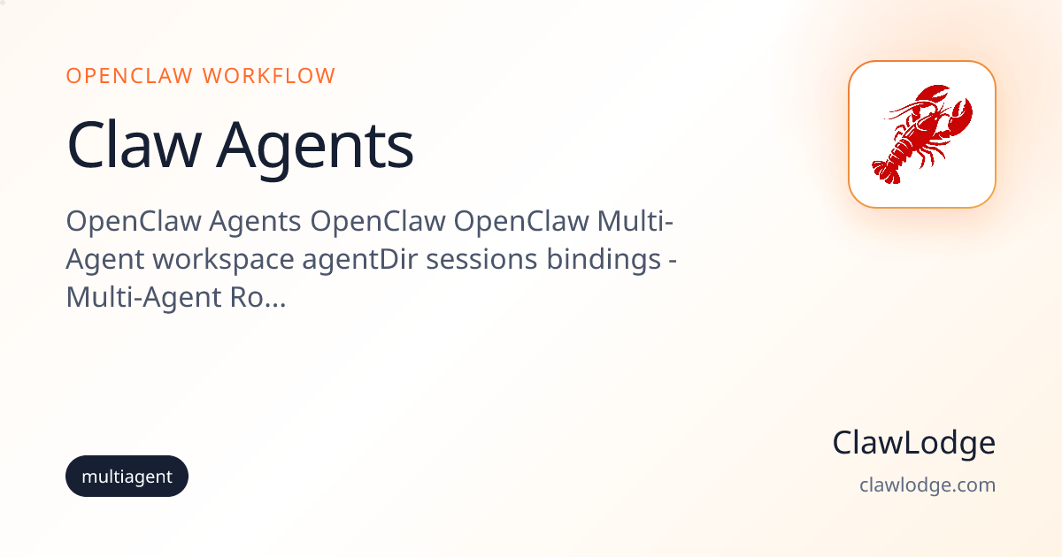 Claw Agents - OpenClaw Workflow | ClawLodge
