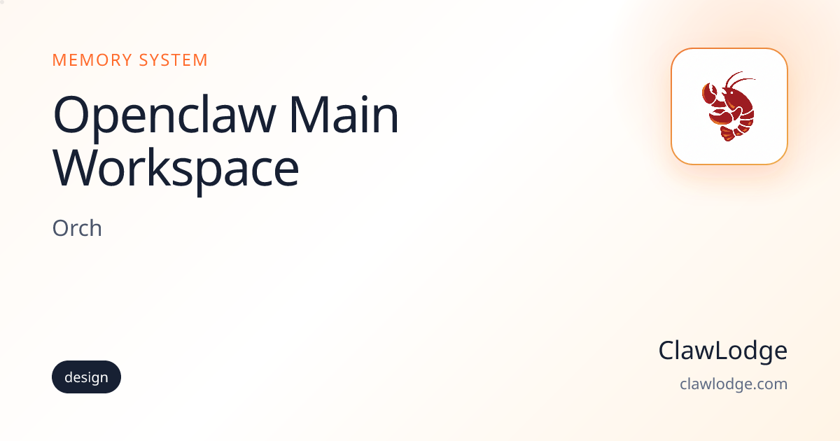 Openclaw Main Workspace - OpenClaw Memory Setup | ClawLodge