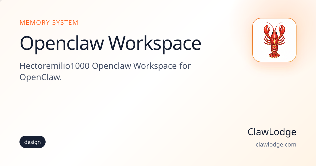 Openclaw Workspace - OpenClaw Memory Setup | ClawLodge