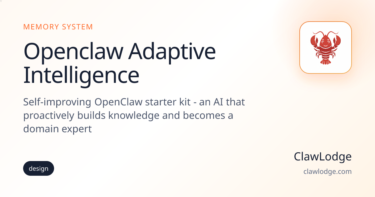 Openclaw Adaptive Intelligence - OpenClaw Memory Setup | ClawLodge